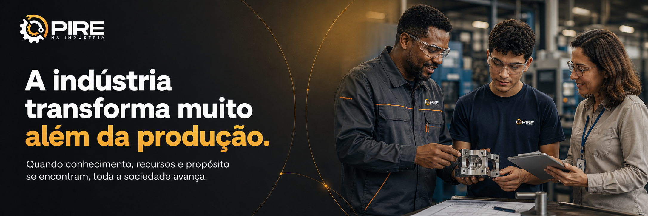 A indústria transforma muito além da produção...